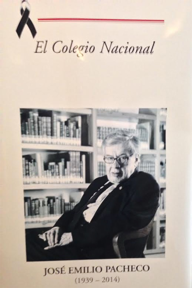 Homenaje de cuerpo presente a José Emilio Pacheco en el Colegio Nacional, al que perteneció desde 1986. Homenaje de cuerpo presente a José Emilio Pacheco en el Colegio Nacional, al que perteneció desde 1986.